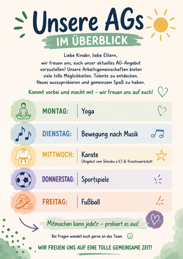 0E8C03CA-9F16-48B3-B672-66ED0725C1BE Übersicht der Arbeitsgemeinschaften (AGs) der Kita Neu Zittau mit den Angeboten Yoga, Bewegung nach Musik, Karate, Sportspiele und Fußball von Montag bis Freitag.